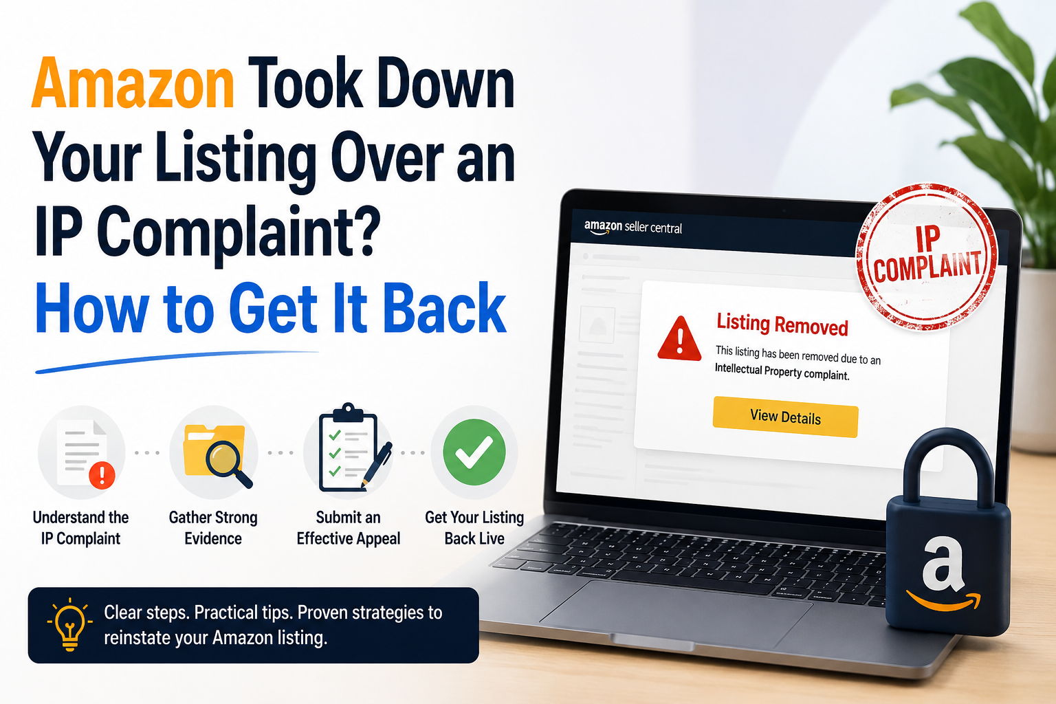 Amazon Took Down Your Listing Over an IP Complaint? How to Get It Back